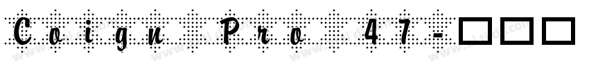 Coign Pro 47字体转换